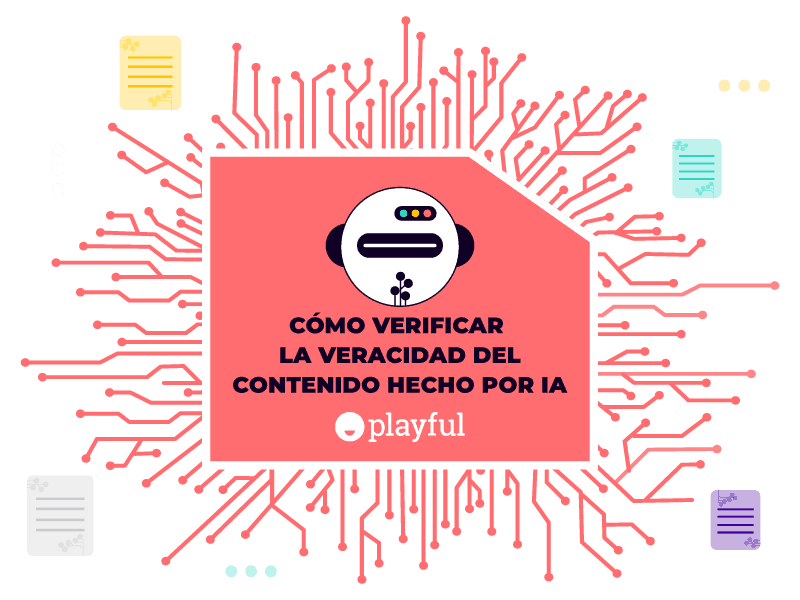 Descúbre-como-verificar-la-veracidad-del-contenido-hecho-por-IA-Playful-Agency